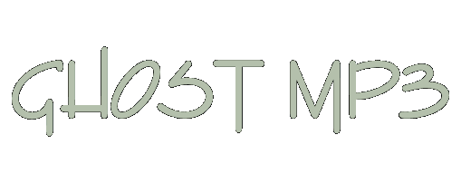 Ghost Mp3